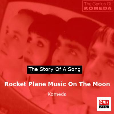 Rocket Plane Music On The Moon – Komeda