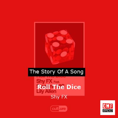 Roll The Dice – Shy FX