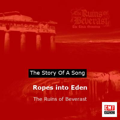 Ropes into Eden – The Ruins of Beverast