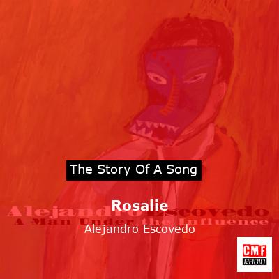 Rosalie – Alejandro Escovedo