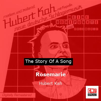 Rosemarie – Hubert Kah