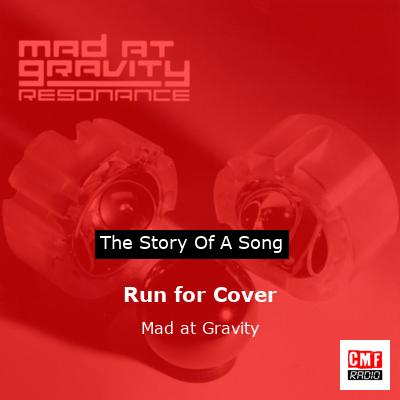 Run for Cover – Mad at Gravity