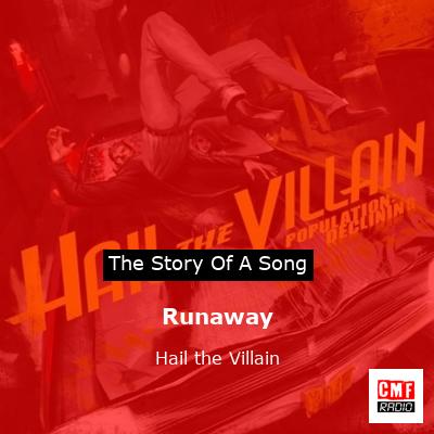 Runaway – Hail the Villain