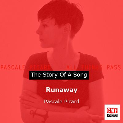 Runaway – Pascale Picard