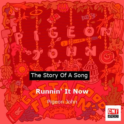 Runnin’ It Now – Pigeon John