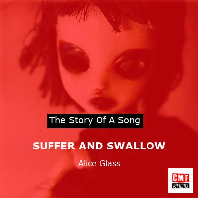 final cover SUFFER AND SWALLOW Alice Glass