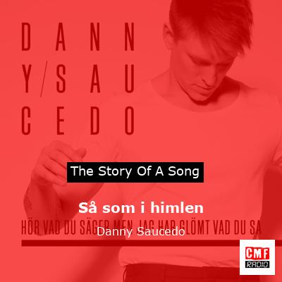 Så som i himlen – Danny Saucedo