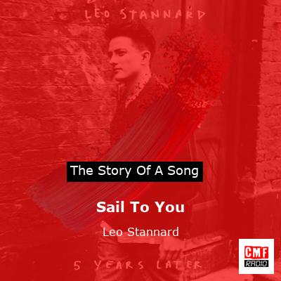 Sail To You – Leo Stannard