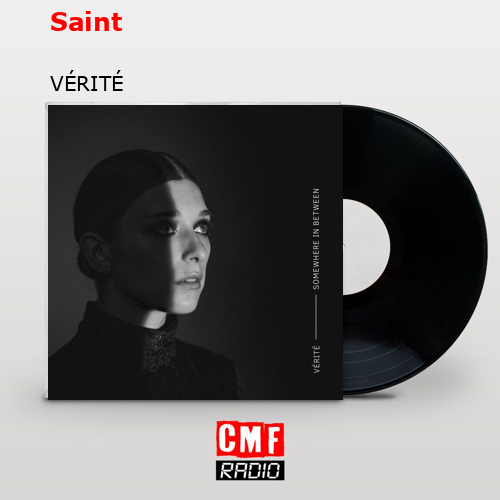 Saint – VÉRITÉ