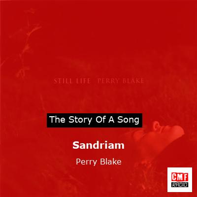 Sandriam – Perry Blake