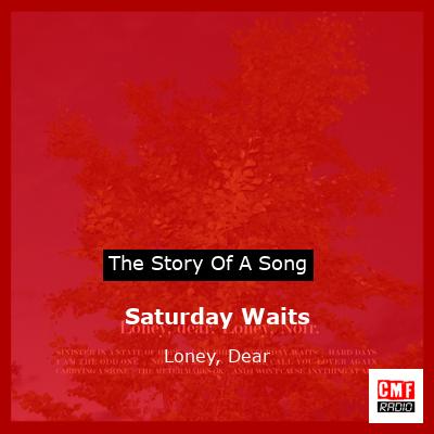 Saturday Waits – Loney, Dear