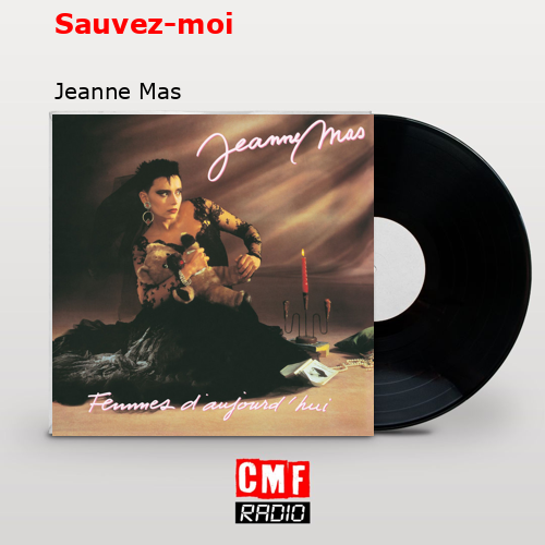 Sauvez-moi – Jeanne Mas
