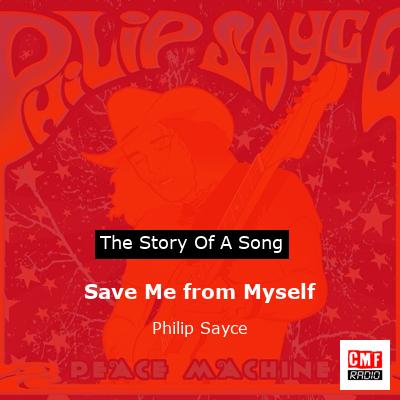 final cover Save Me from Myself Philip Sayce