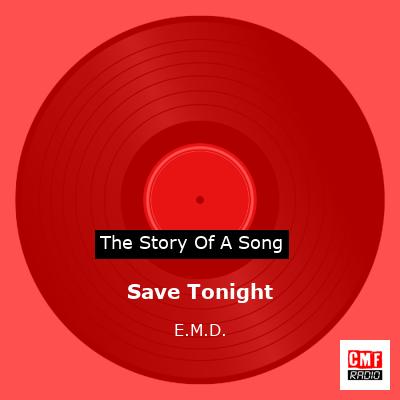 final cover Save Tonight E.M.D