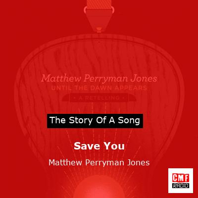 Save You – Matthew Perryman Jones