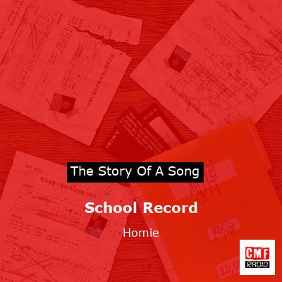School Record – Homie