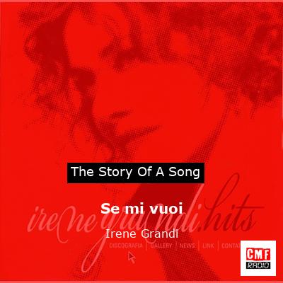 Se mi vuoi – Irene Grandi