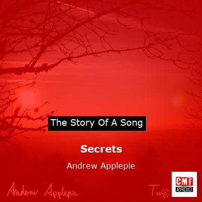 Secrets – Andrew Applepie