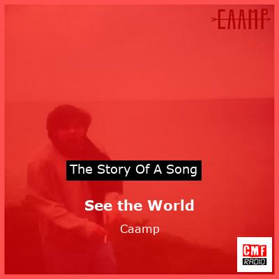 See the World – Caamp