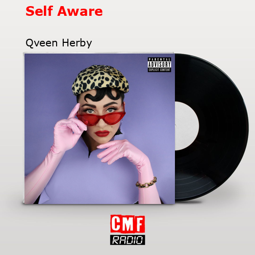 Self Aware – Qveen Herby