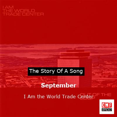 September – I Am the World Trade Center