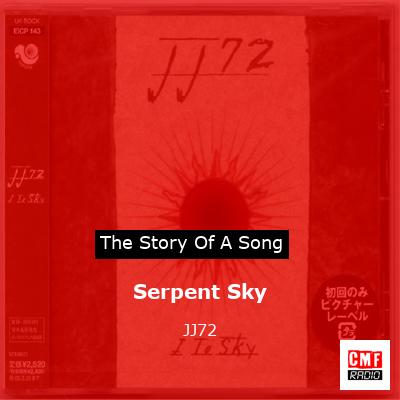 Serpent Sky – JJ72