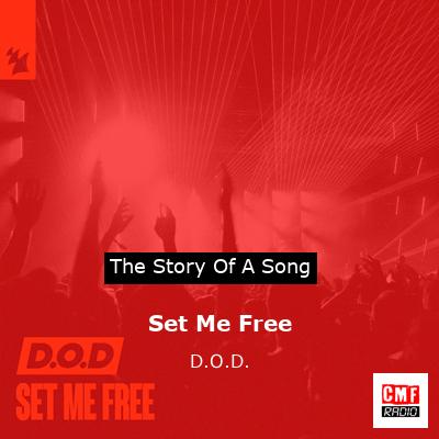 Set Me Free – D.O.D.