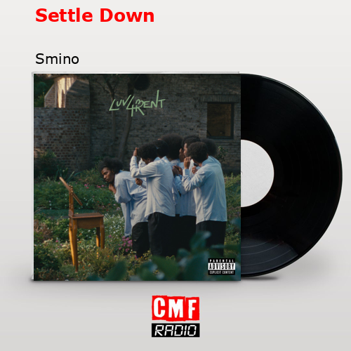 Settle Down – Smino