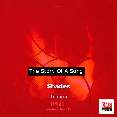 Shades – Tchami