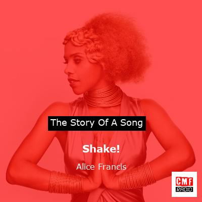 Shake! – Alice Francis