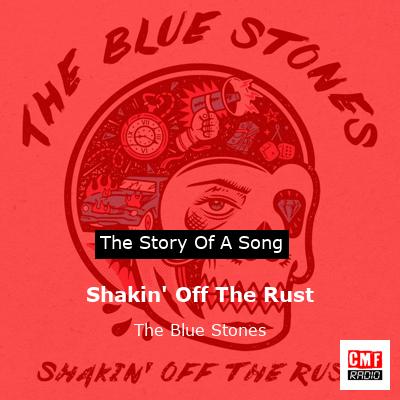 final cover Shakin Off The Rust The Blue Stones