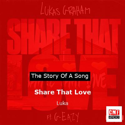 Share That Love – Luka