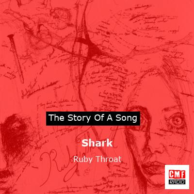 Shark – Ruby Throat