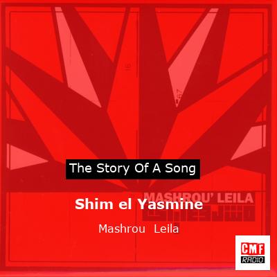 Shim el Yasmine – Mashrou  Leila