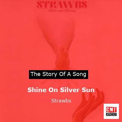 Shine On Silver Sun – Strawbs