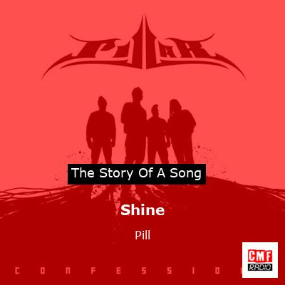 Shine – Pill