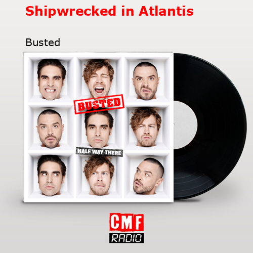 Shipwrecked in Atlantis – Busted