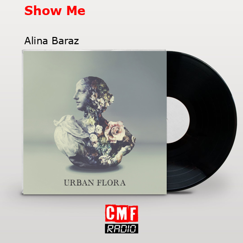 final cover Show Me Alina Baraz