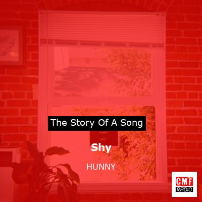 Shy – HUNNY