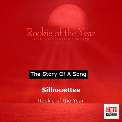 Silhouettes – Rookie of the Year