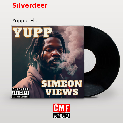 Silverdeer – Yuppie Flu