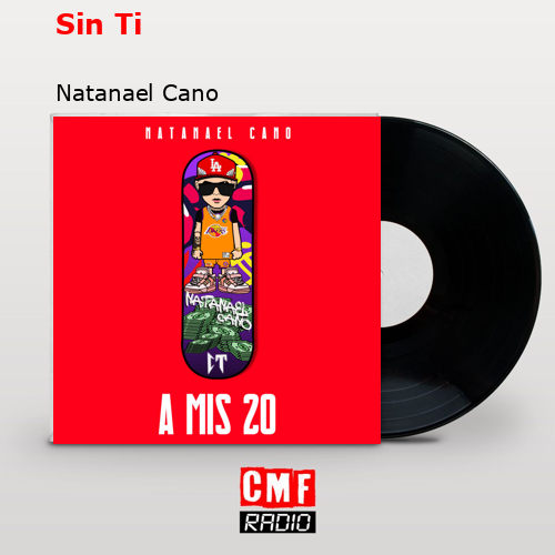 Sin Ti – Natanael Cano