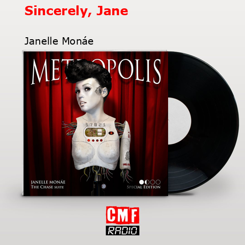 Sincerely, Jane – Janelle Monáe