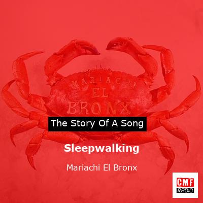 Sleepwalking – Mariachi El Bronx