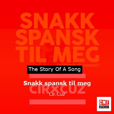 Snakk spansk til meg – Cir.Cuz