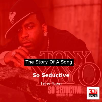 So Seductive – Tony Yayo