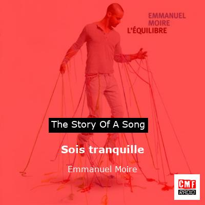 Sois tranquille – Emmanuel Moire