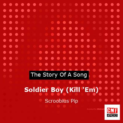 final cover Soldier Boy Kill Em Scroobius Pip