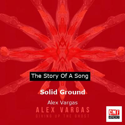 Solid Ground – Alex Vargas