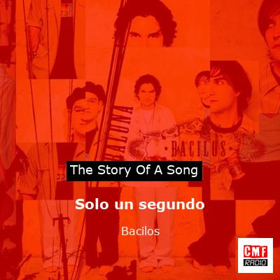 Solo un segundo – Bacilos